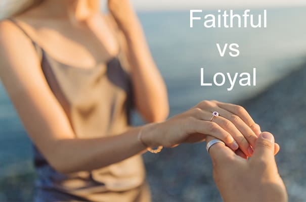 what-is-the-difference-between-faithful-and-loyal