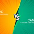 Difference Between CAD and CAM