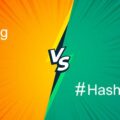 Difference Between Tag and Hashtag